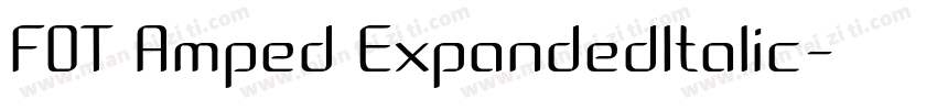 FOT Amped ExpandedItalic字体转换